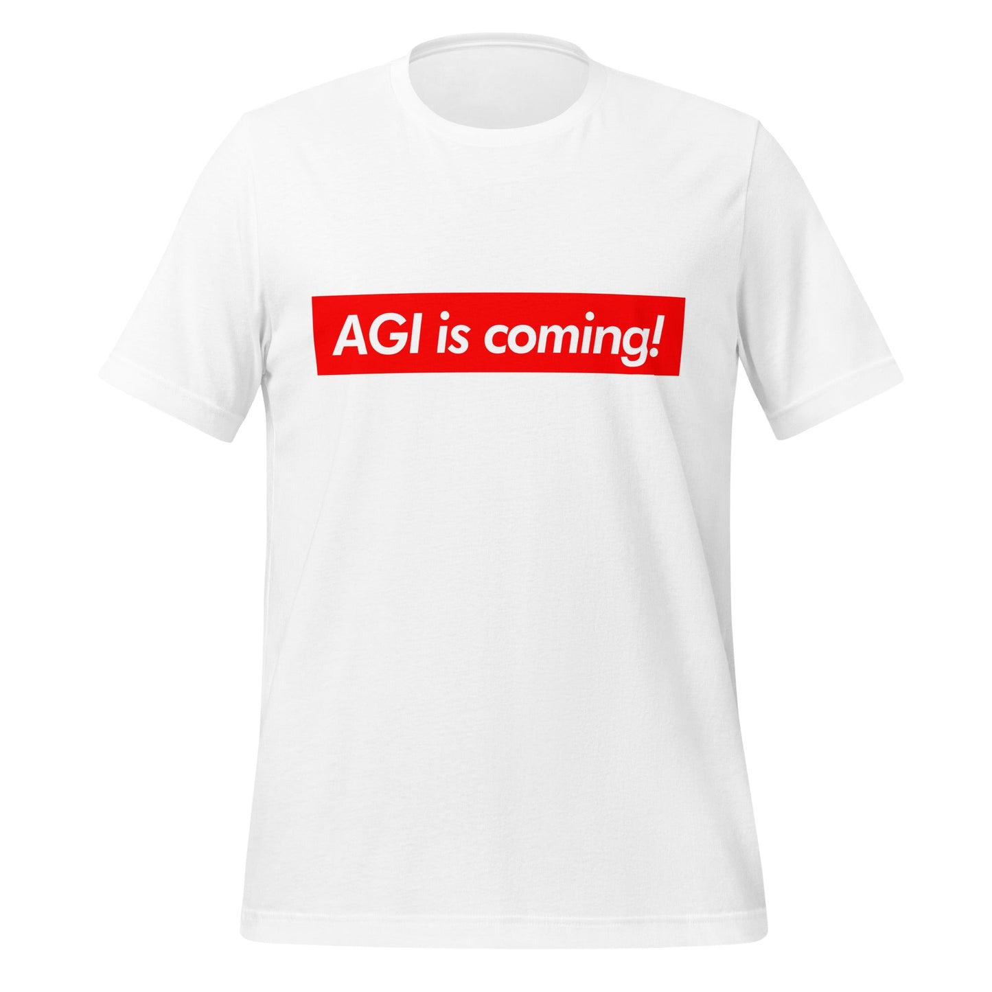 Image of the AGI is coming! Sign T-Shirt (unisex) White / M.