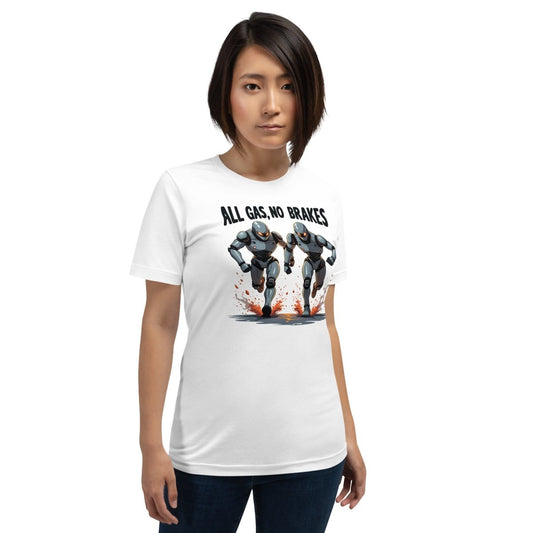 Product mockup photo of the All Gas No Bakes Robots T Shirt (unisex).