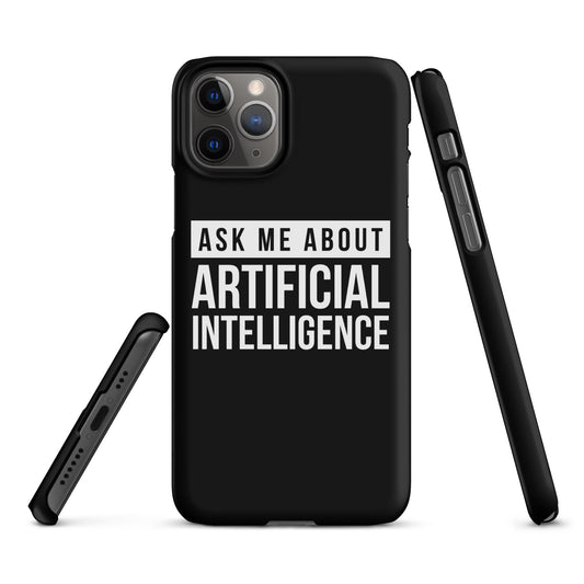Image of the Ask Me About Artificial Intelligence Snap Case for iPhone iPhone 11 Pro.