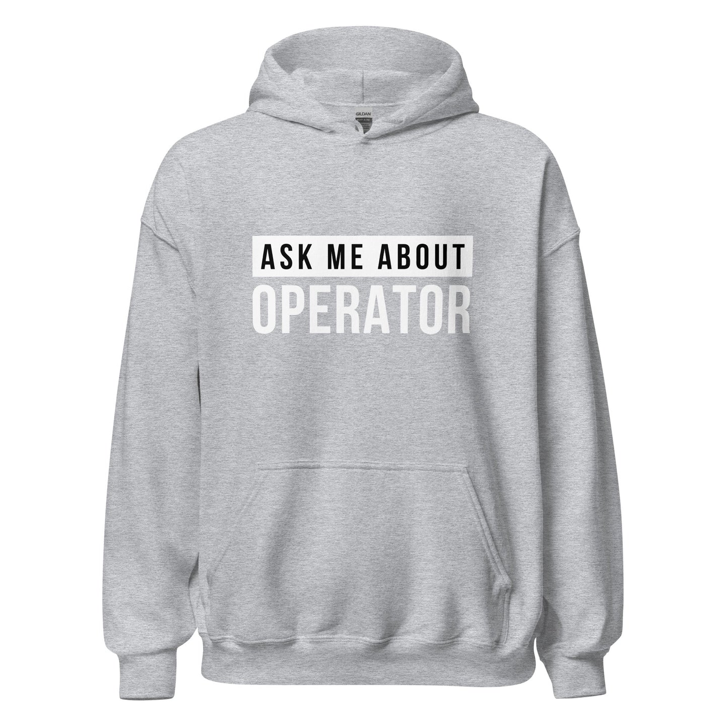 Product mockup photo of the Ask Me About Operator Hoodie (unisex) Sport Grey / M.
