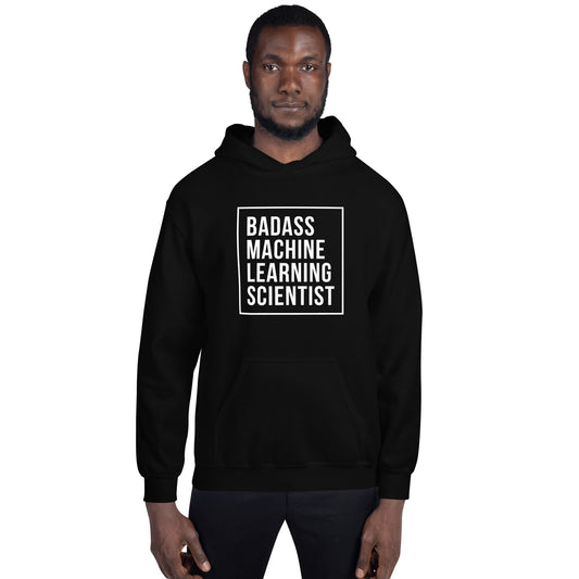 Product mockup photo of the Badass Machine Learning Scientist Hoodie (unisex).