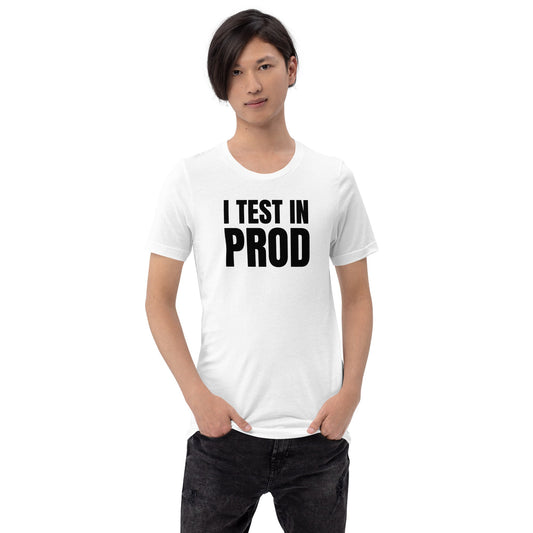 Image of the Black I Test in Prod T-Shirt (unisex).