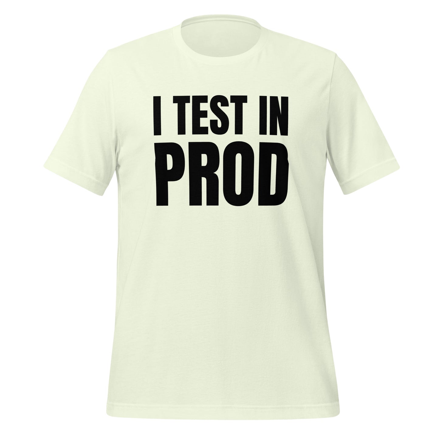 Image of the Black I Test in Prod T-Shirt (unisex) Citron / M.