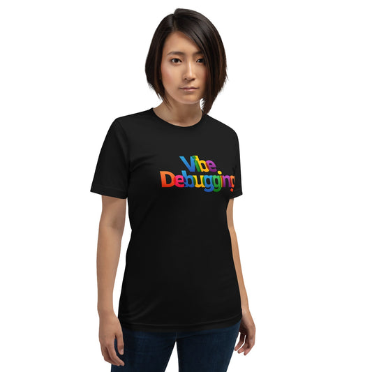 Product mockup photo of the Colorful Vibe Debugging T Shirt (unisex).