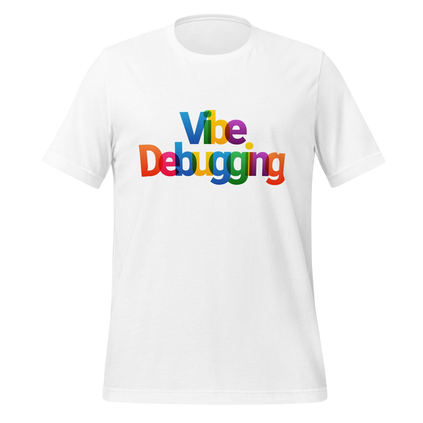 Product mockup photo of the Colorful Vibe Debugging T Shirt (unisex) White / M.