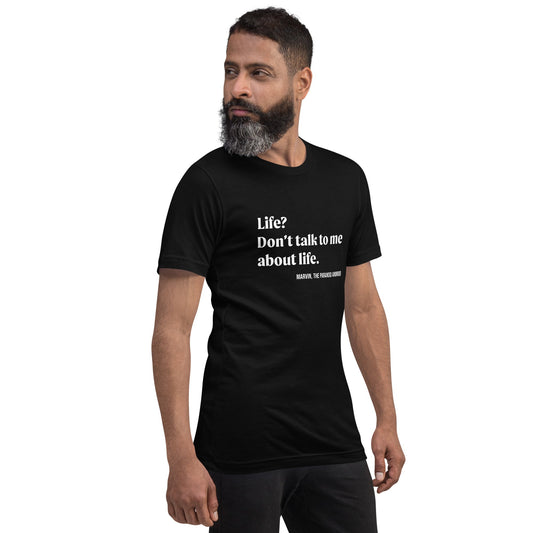 Product mockup photo of the Don’t talk to me about life. Marvin Quote T Shirt (unisex).