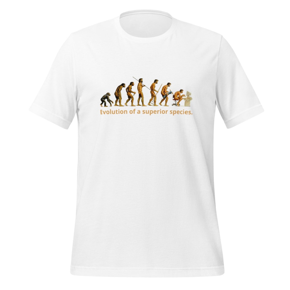 Product mockup photo of the Evolution of a Superior Species T Shirt (unisex) White / M.