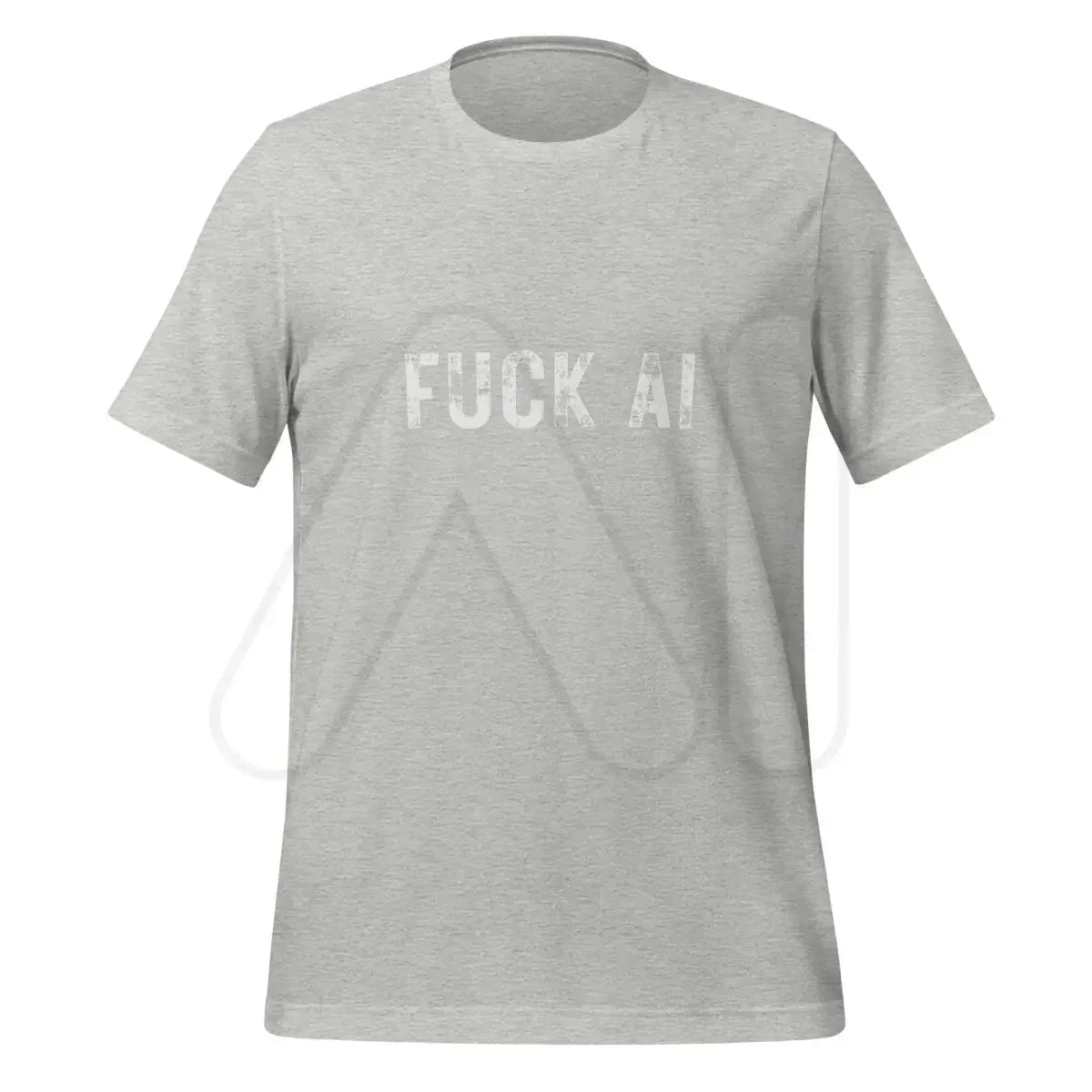 Product mockup photo of the Fuck AI T Shirt 6 (unisex) Athletic Heather / M.