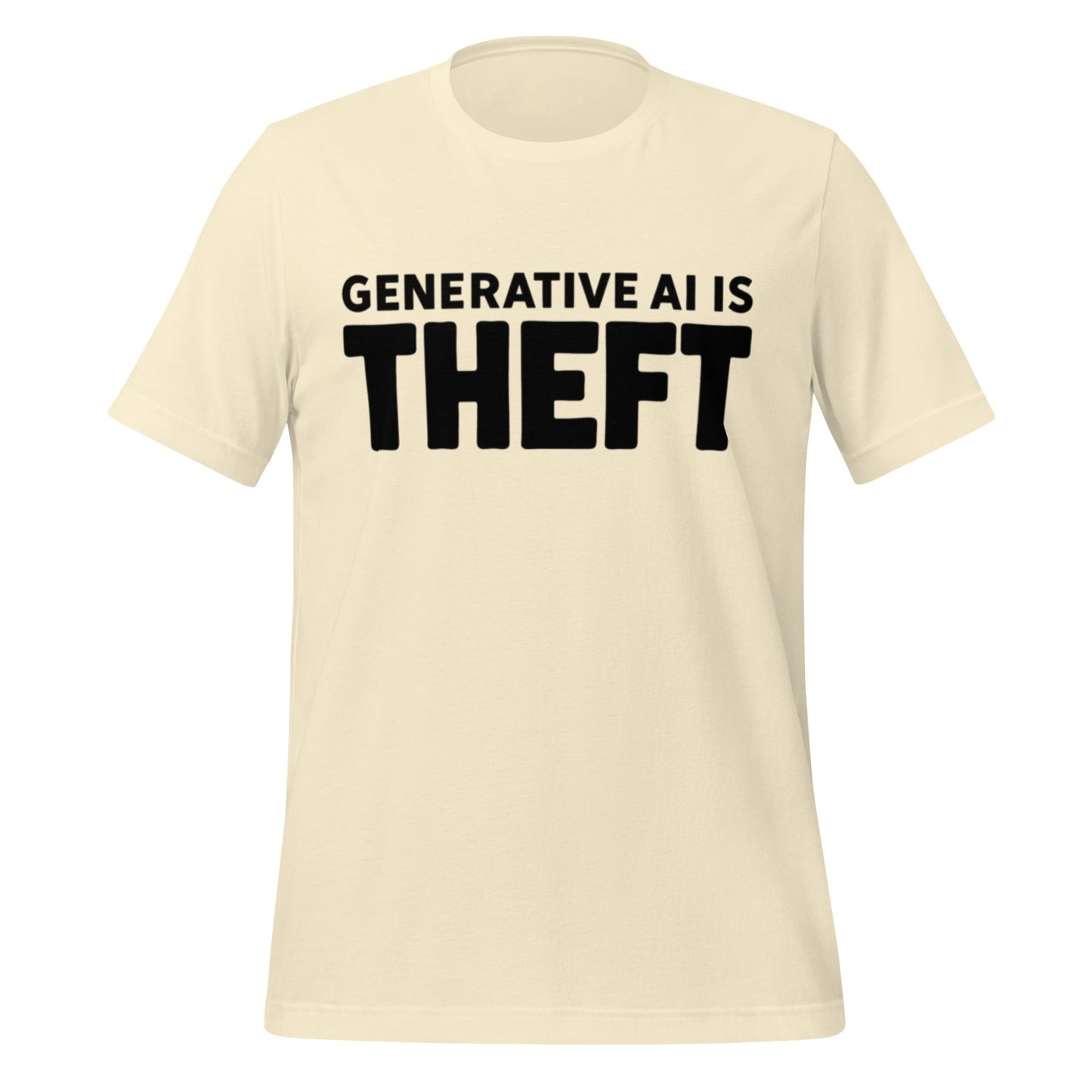 Image of the Generative AI is Theft T-Shirt (unisex) Natural / M.