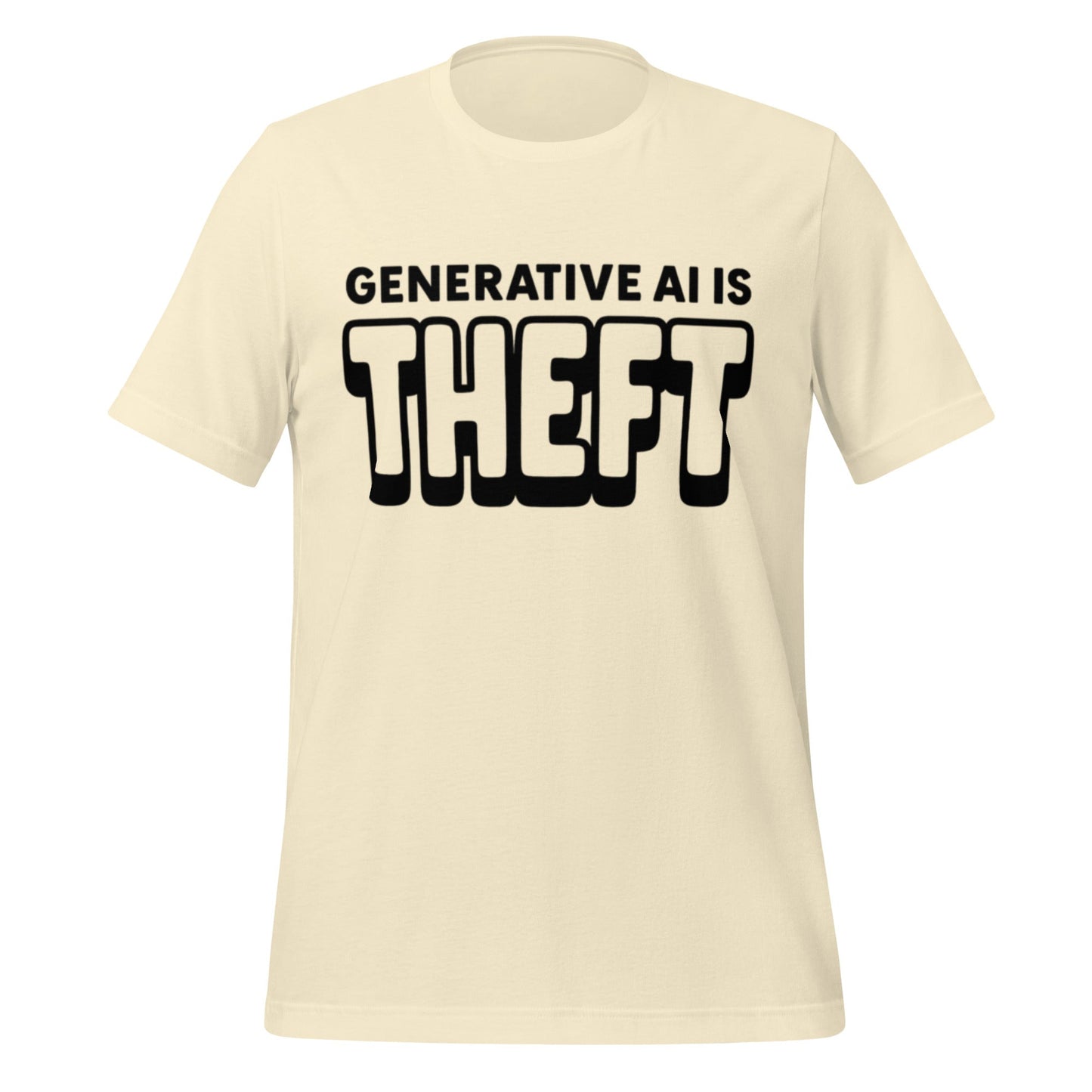 Product mockup photo of the Generative AI is Theft T Shirt (unisex) Natural / M.