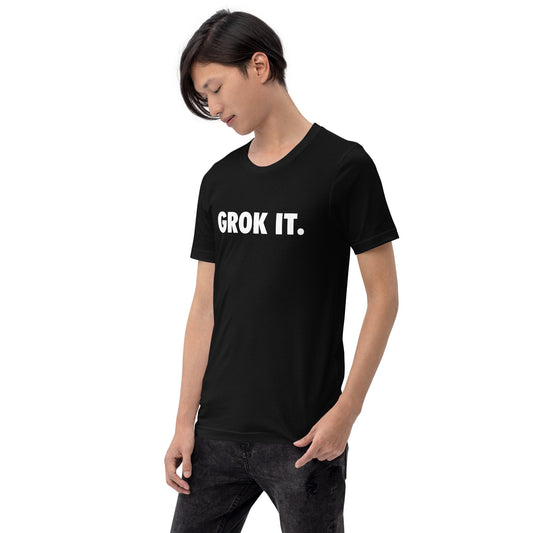 Product mockup photo of the GROK IT. T Shirt (unisex).