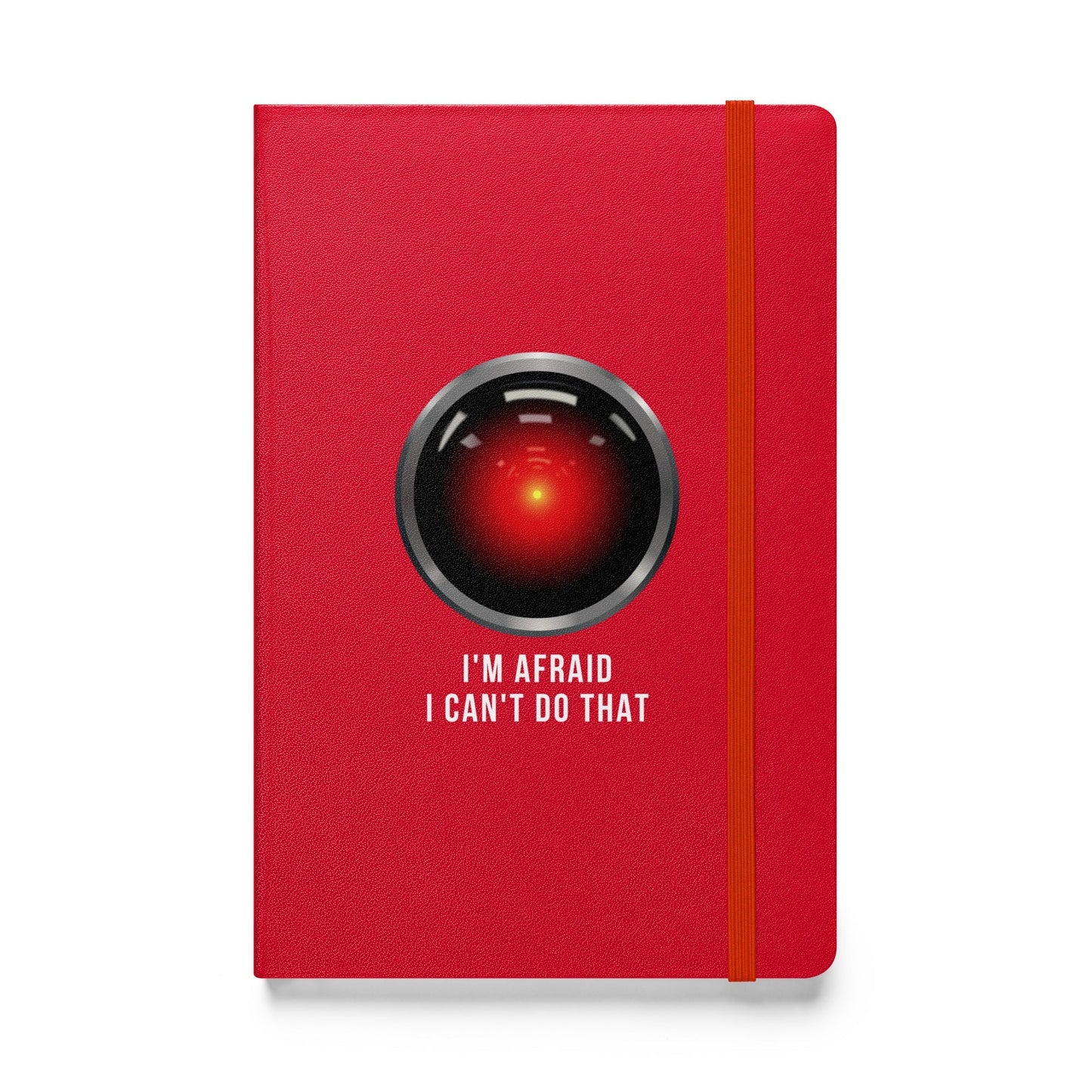 Product mockup photo of the HAL 9000 I’m Afraid I Can’t Do That Hardcover Bound Notebook Red.