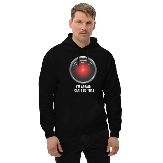 Product mockup photo of the HAL 9000 I’m Afraid I Can’t Do That Hoodie (unisex).
