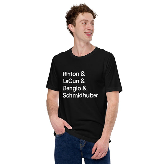 Product mockup photo of the Hinton LeCun Bengio Schmidhuber T Shirt (unisex).