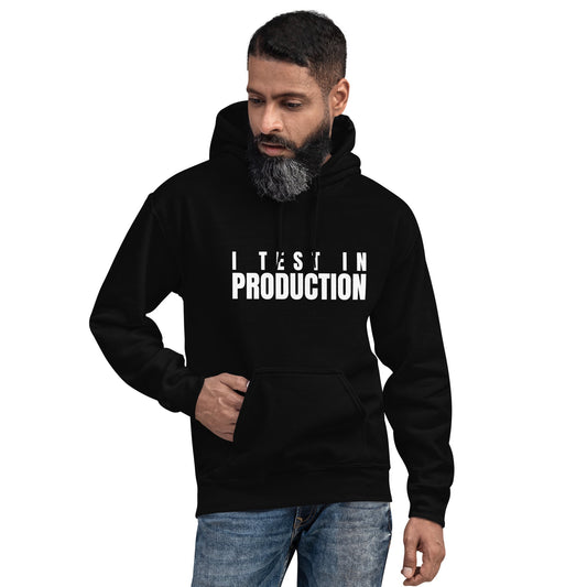 Image of the I Test in Production Hoodie (unisex).