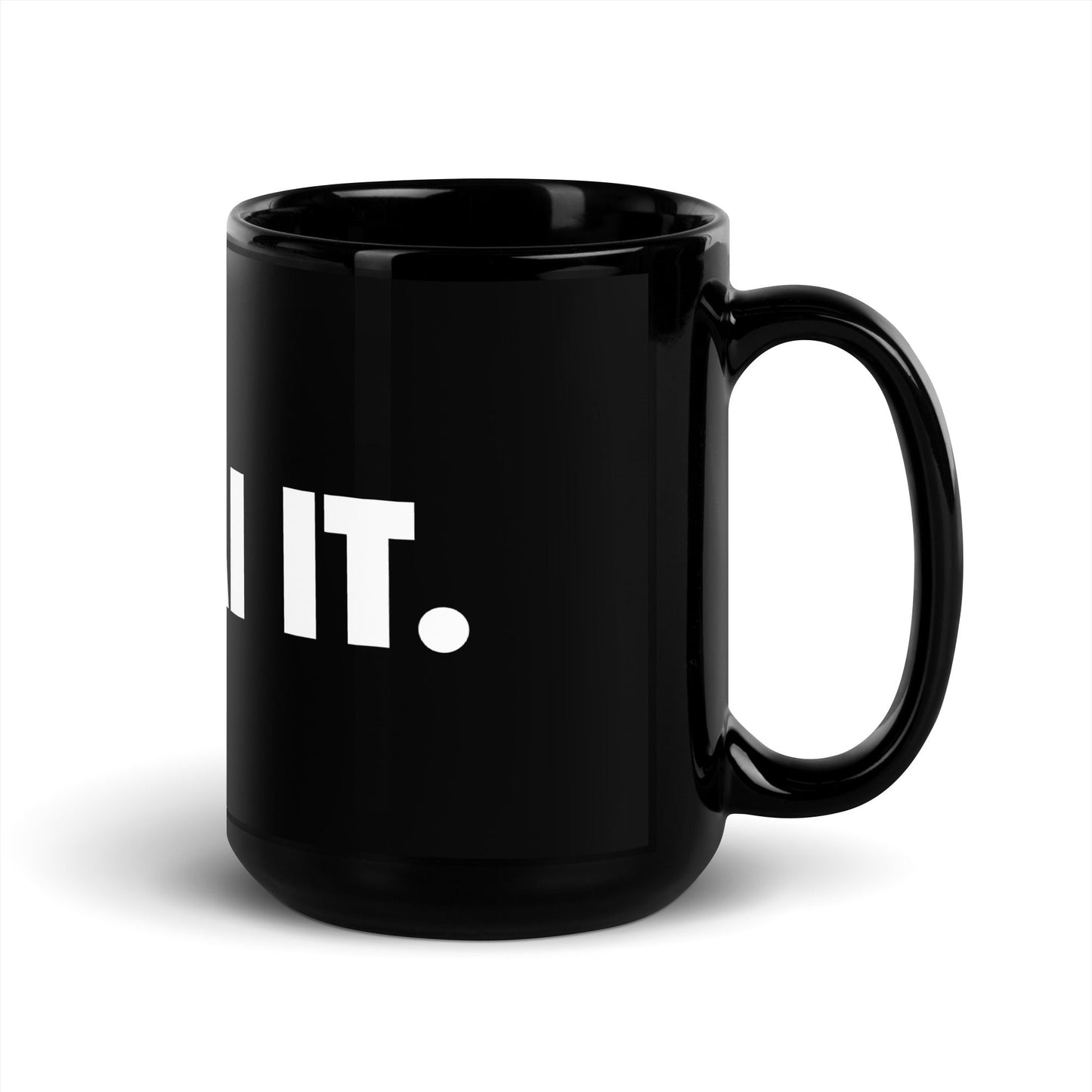 Image of the JUST AI IT. Black Glossy Mug.