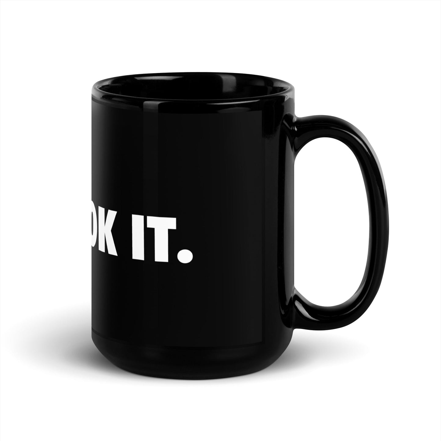 Image of the JUST GROK IT. Black Glossy Mug.