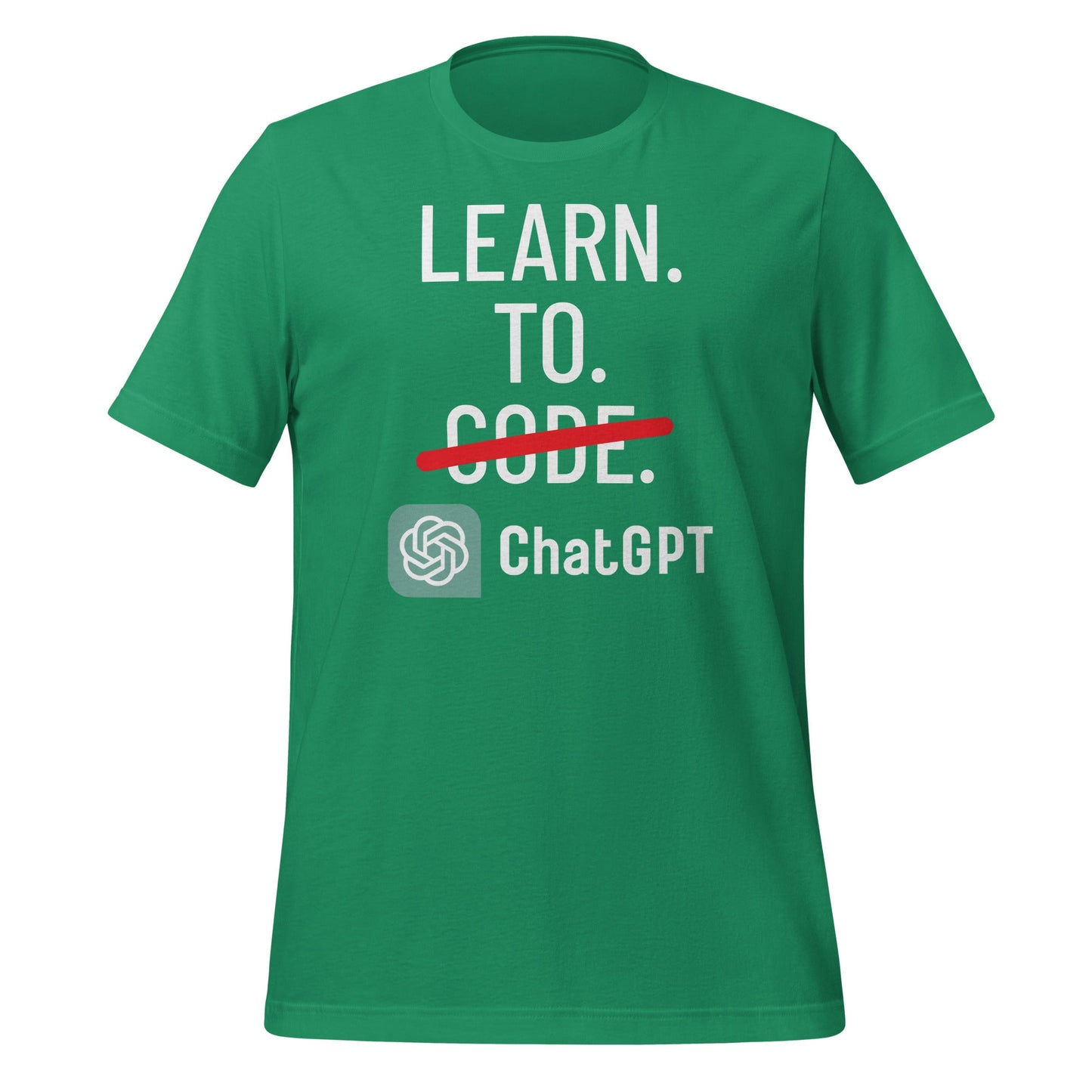 Image of the Learn to Code with ChatGPT T-Shirt (unisex) Kelly / M.
