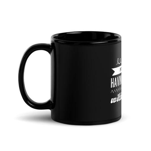 Product mockup photo of the My Wife is Having an Affair with ChatGPT Black Glossy Mug.