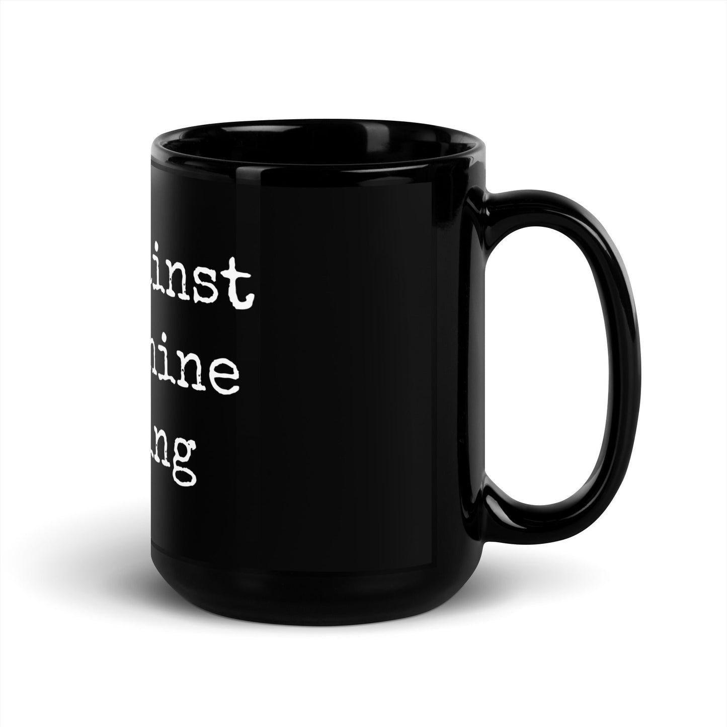 Image of the rage against the machine learning Black Glossy Mug.