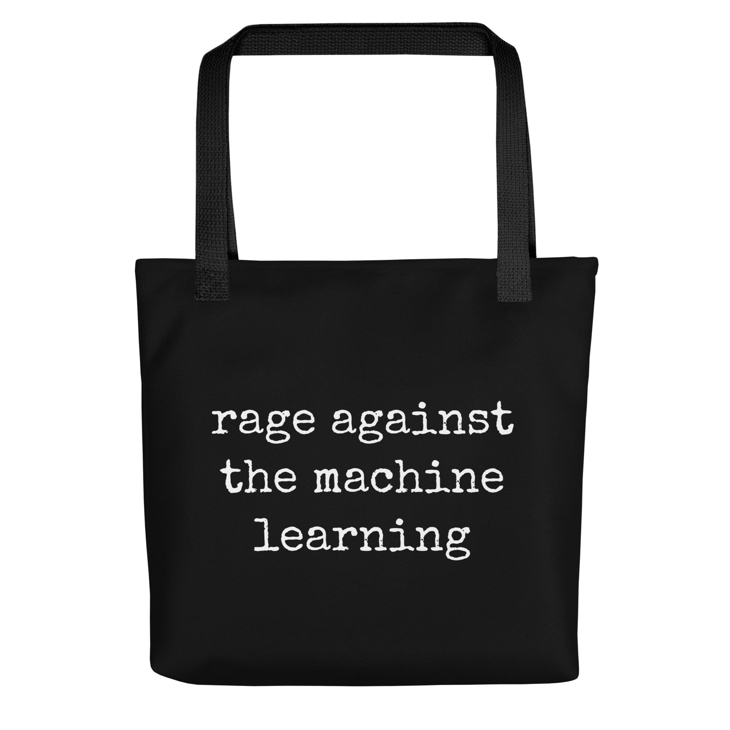 Image of the rage against the machine learning Tote Bag.
