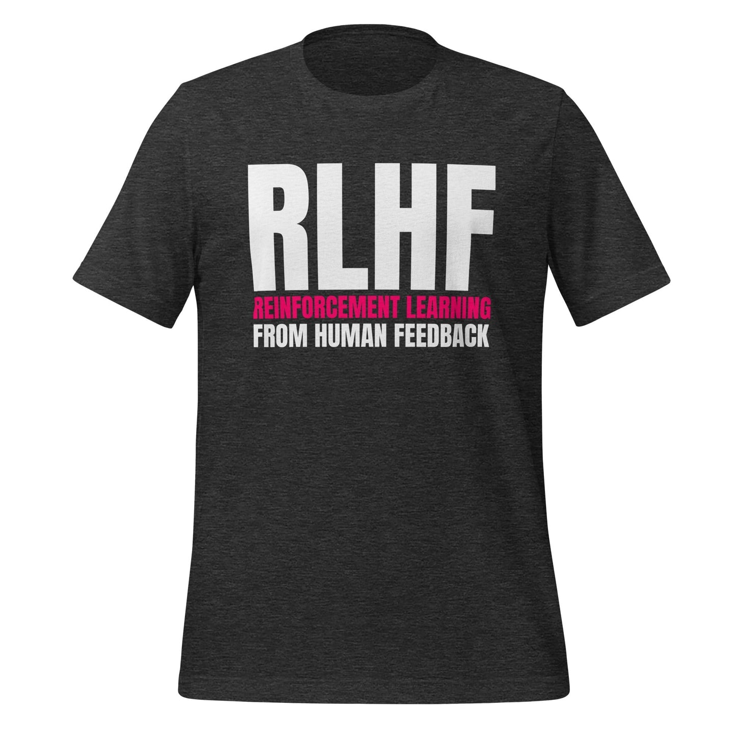Product mockup photo of the RLHF T Shirt (unisex) Dark Grey Heather / M.