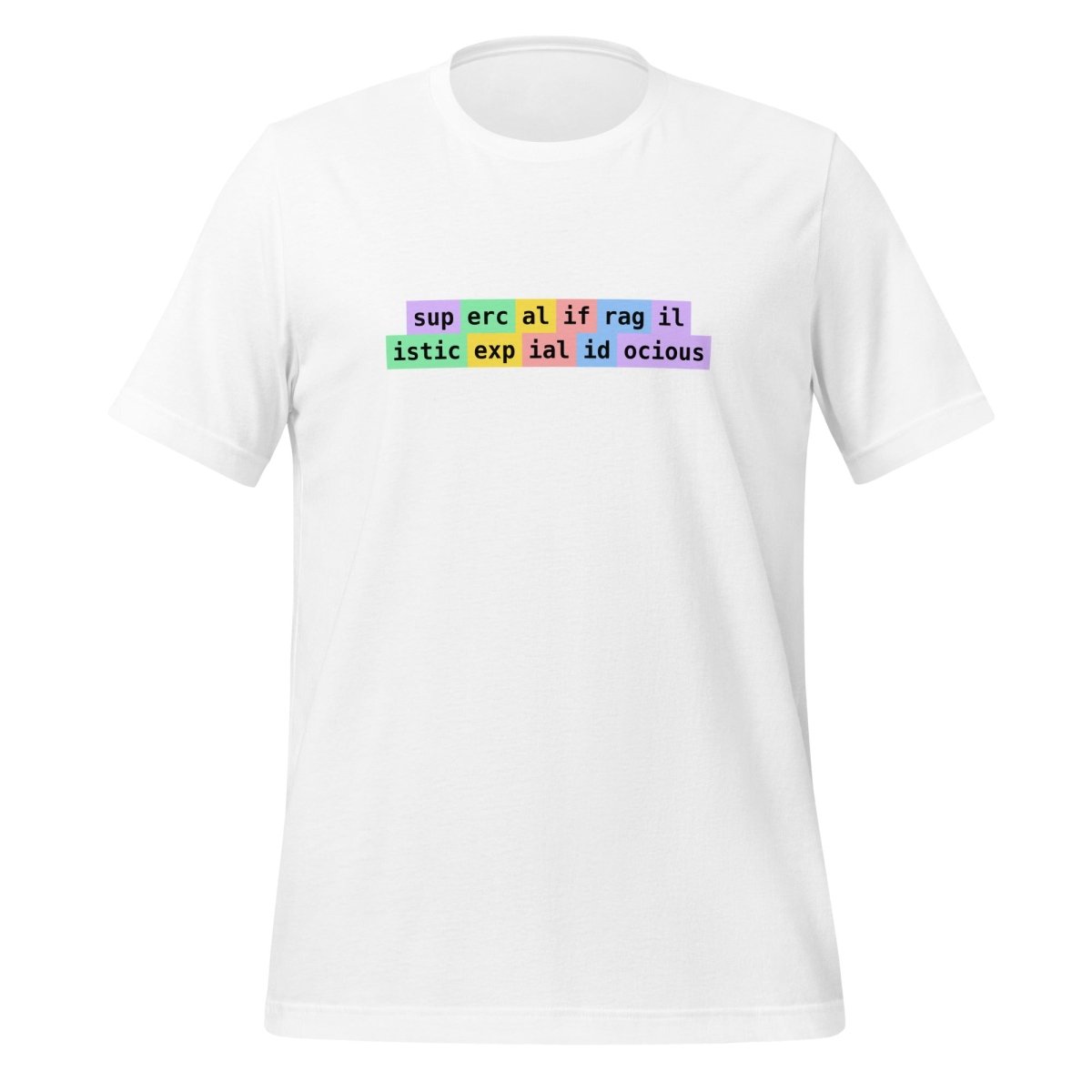 Product mockup photo of the supercalifragilisticexpialidocious Tokens T Shirt (unisex) White / M.