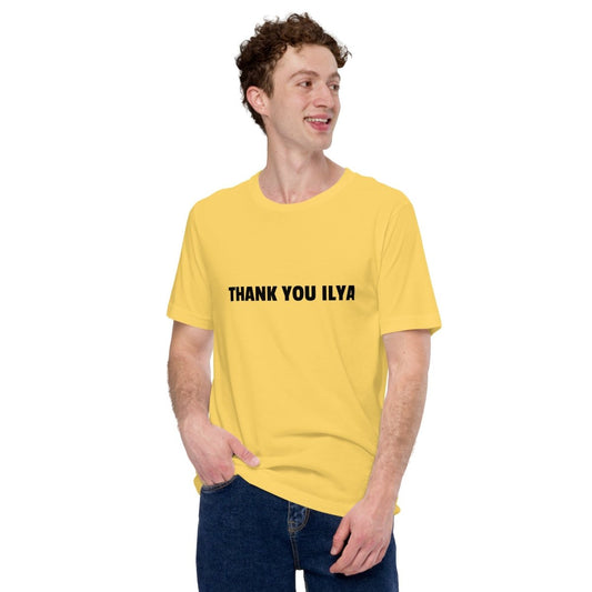 Image of the THANK YOU ILYA T-Shirt (unisex).