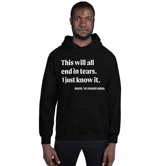 Product mockup photo of the This will all end in tears. Marvin Quote Hoodie (unisex).