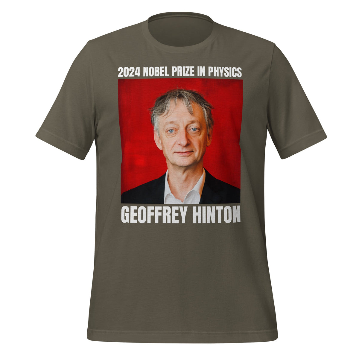 Image of the 2024 Nobel Prize in Physics Geoffrey Hinton T-Shirt (unisex) Army / S.
