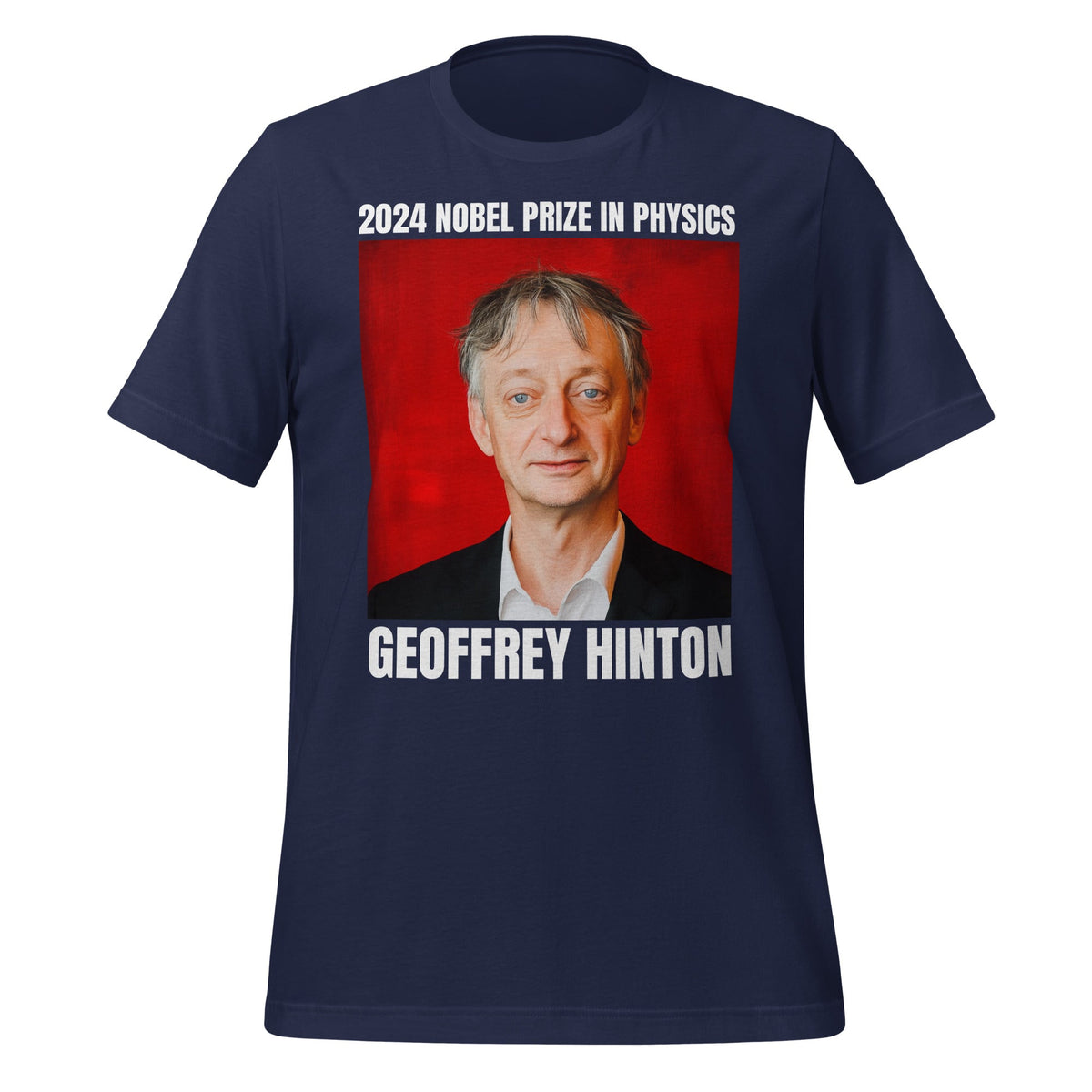Image of the 2024 Nobel Prize in Physics Geoffrey Hinton T-Shirt (unisex) Navy / M.
