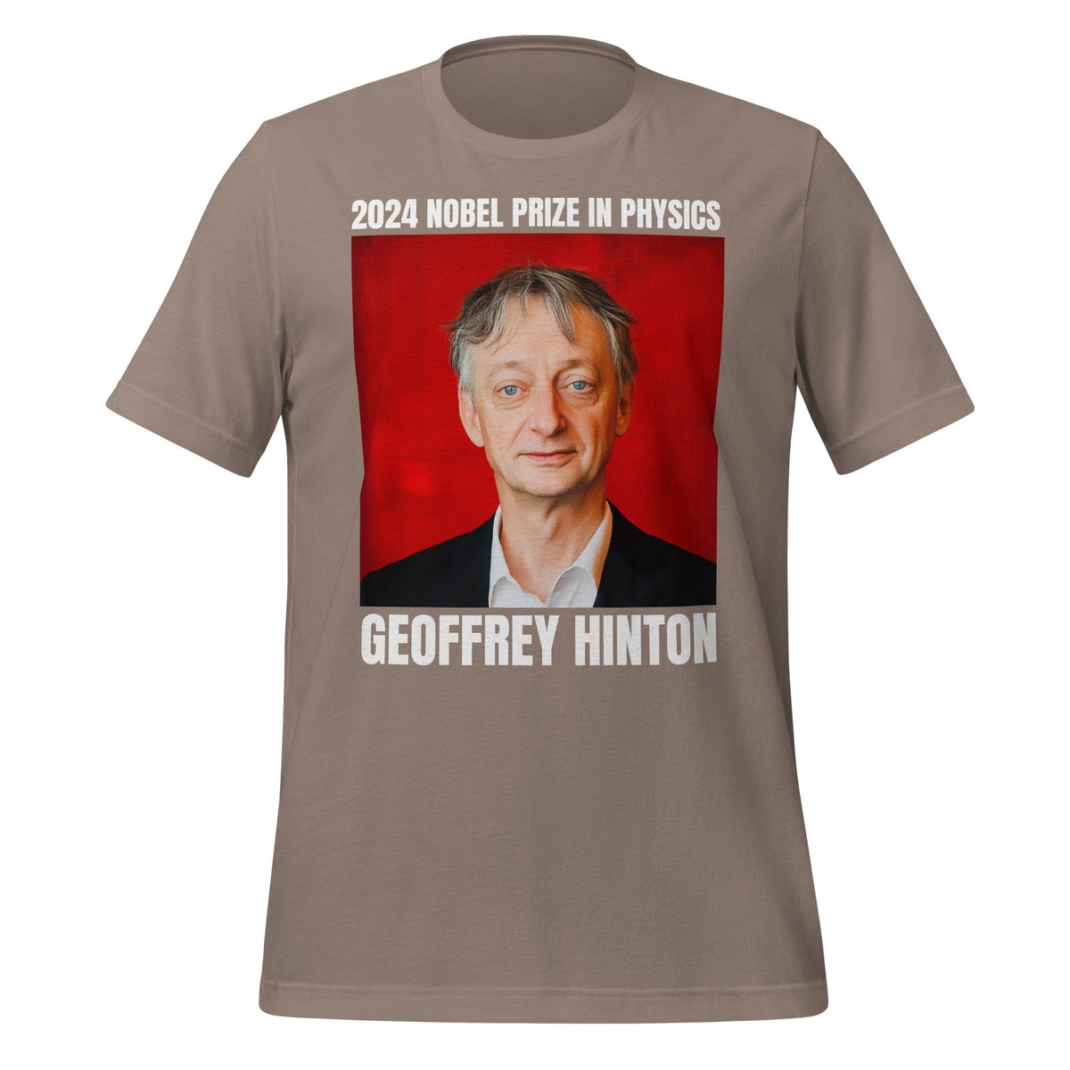 Image of the 2024 Nobel Prize in Physics Geoffrey Hinton T-Shirt (unisex) Pebble / M.