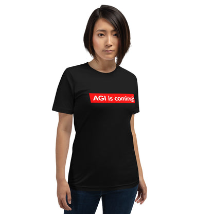 Image of the AGI is coming! Sign T-Shirt (unisex).