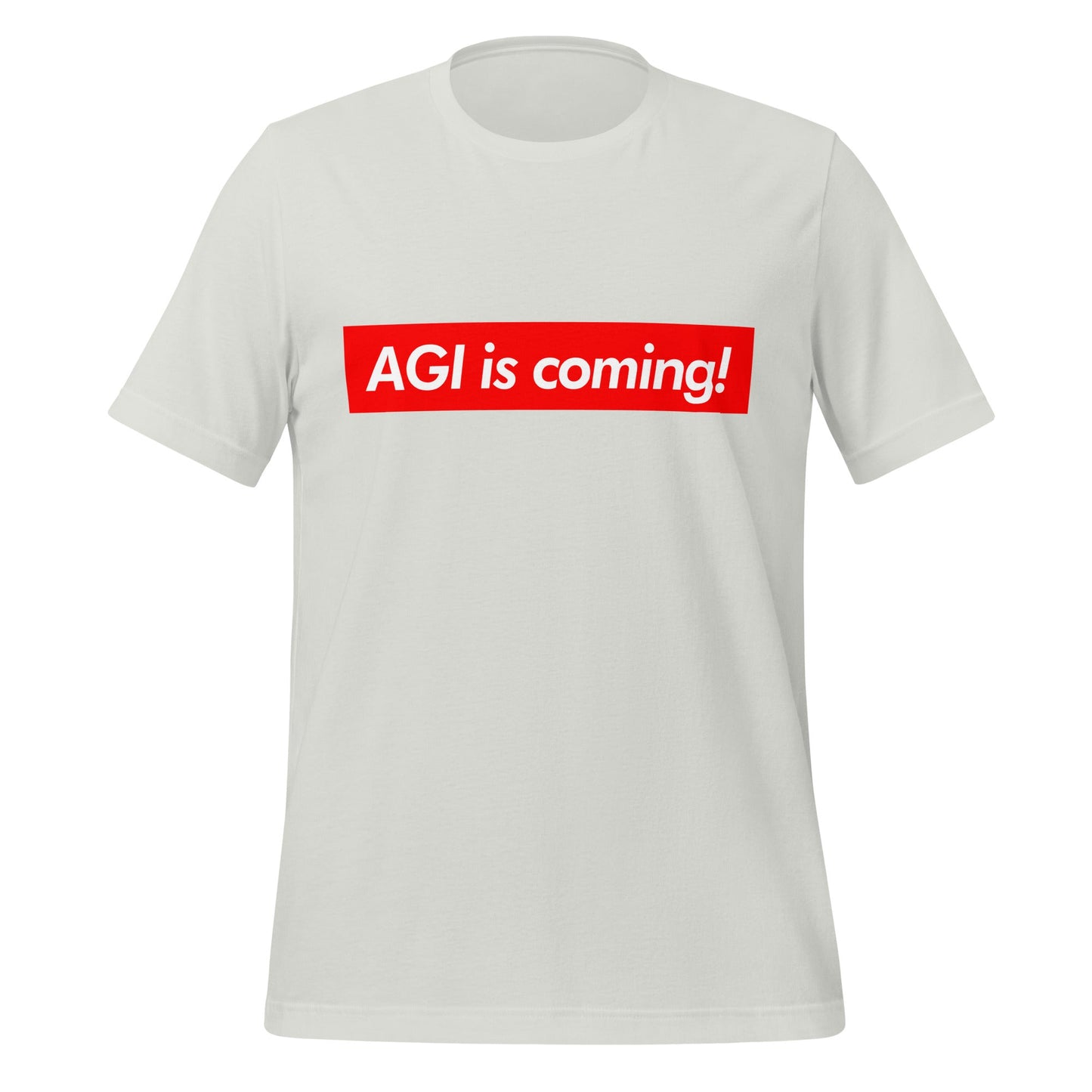 Image of the AGI is coming! Sign T-Shirt (unisex) Silver / M.