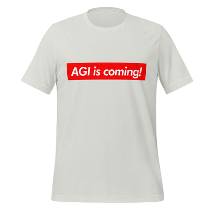 Image of the AGI is coming! Sign T-Shirt (unisex) Silver / M.