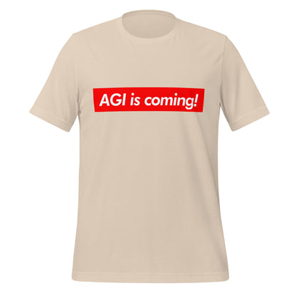 Image of the AGI is coming! Sign T-Shirt (unisex) Soft Cream / M.