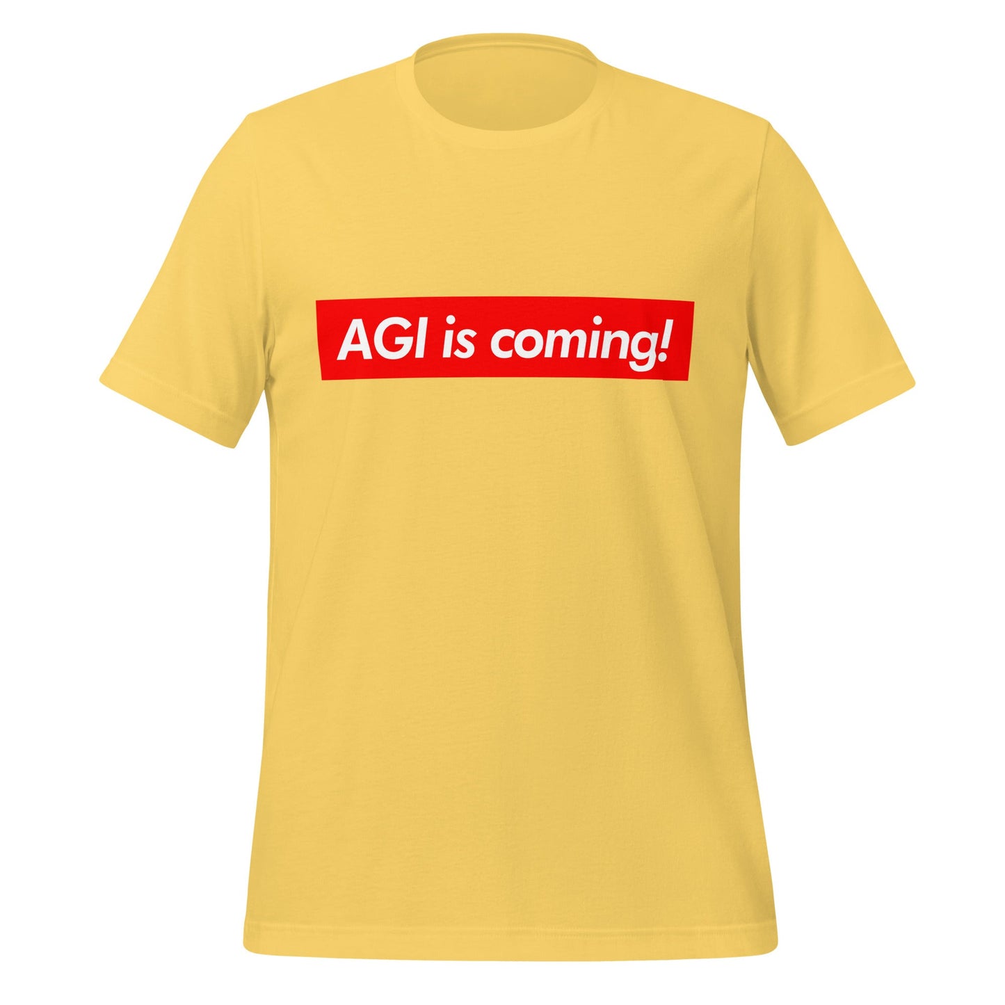 Image of the AGI is coming! Sign T-Shirt (unisex) Yellow / M.