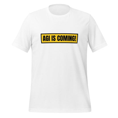 Image of the AGI IS COMING! T-Shirt (unisex) White / M.