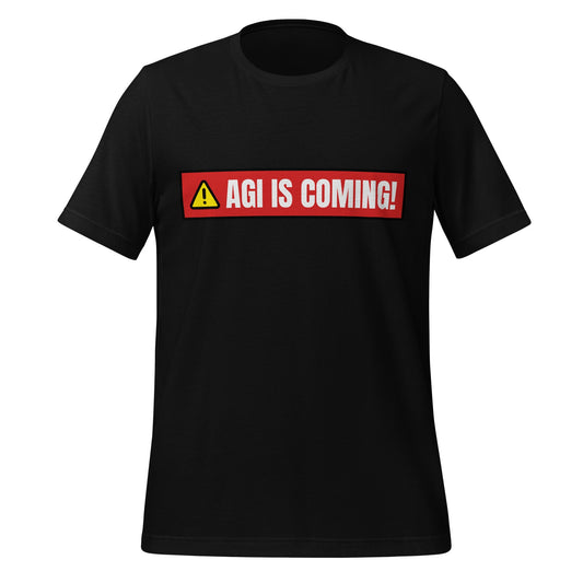 Image of the AGI IS COMING! Warning T-Shirt (unisex) Black / M.