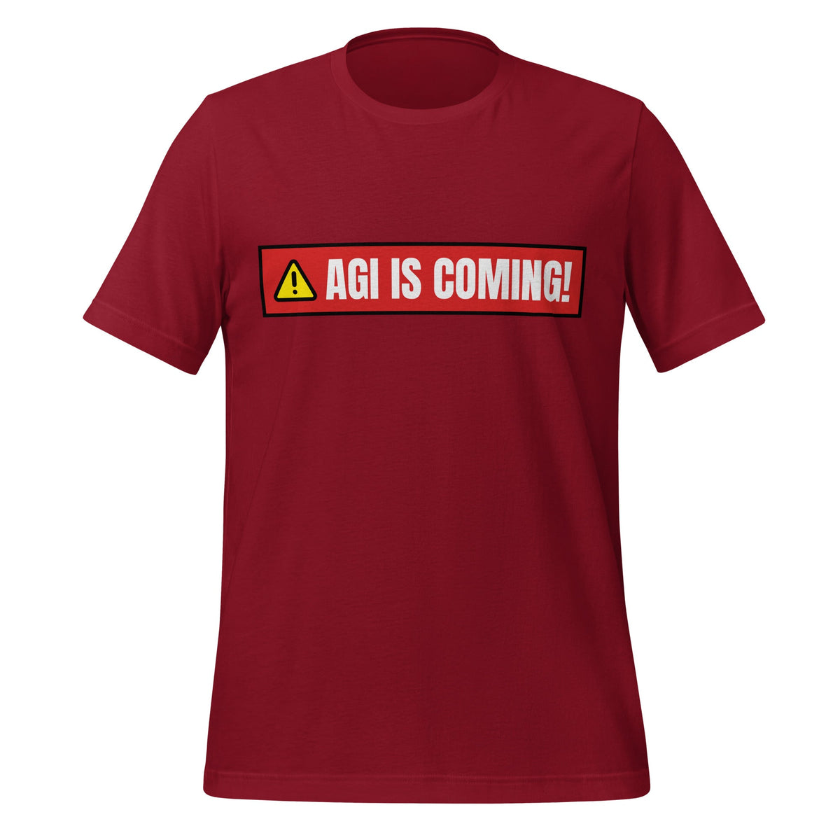Image of the AGI IS COMING! Warning T-Shirt (unisex) Cardinal / M.