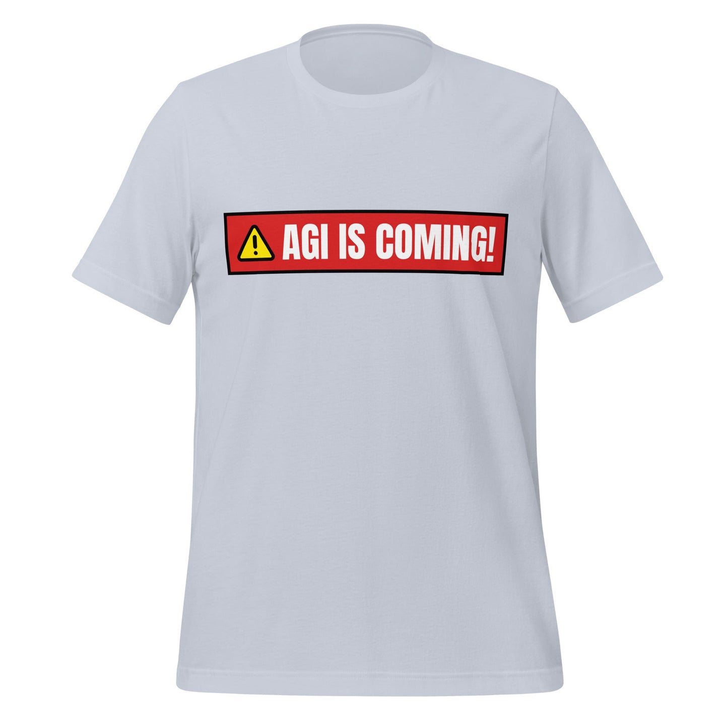 Image of the AGI IS COMING! Warning T-Shirt (unisex) Light Blue / M.