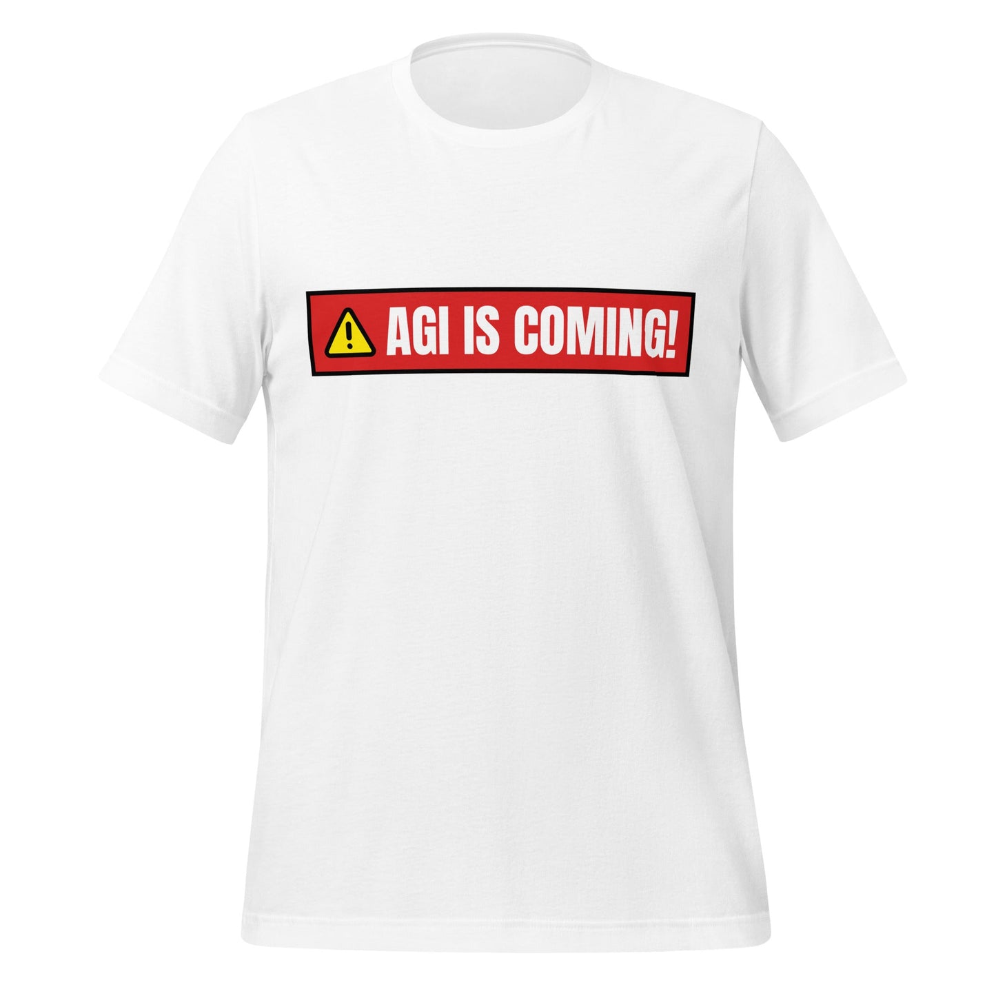 Image of the AGI IS COMING! Warning T-Shirt (unisex) White / M.