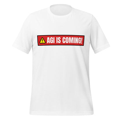 Image of the AGI IS COMING! Warning T-Shirt (unisex) White / M.