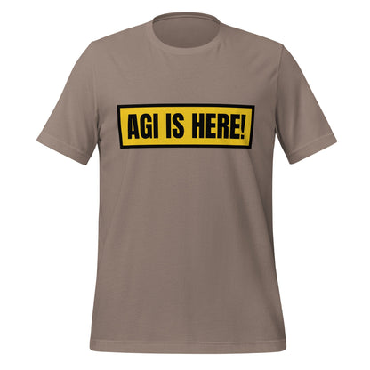 Image of the AGI IS HERE! T-Shirt (unisex) Pebble / M.