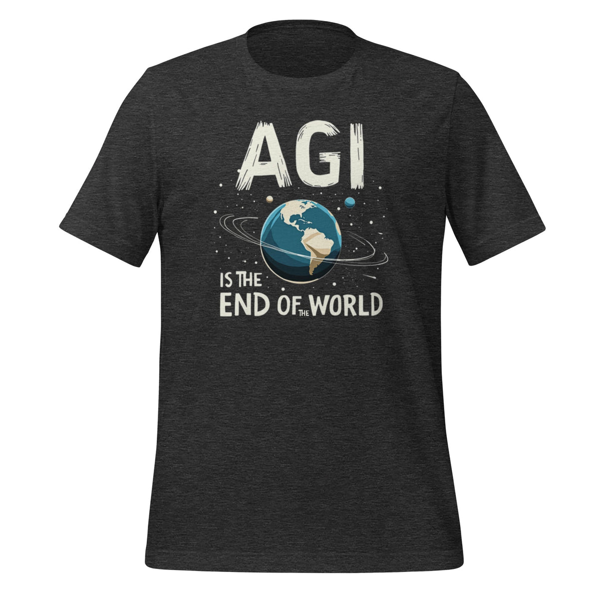 Product mockup photo of the AGI is the End of the World T Shirt (unisex) Dark Grey Heather / M.