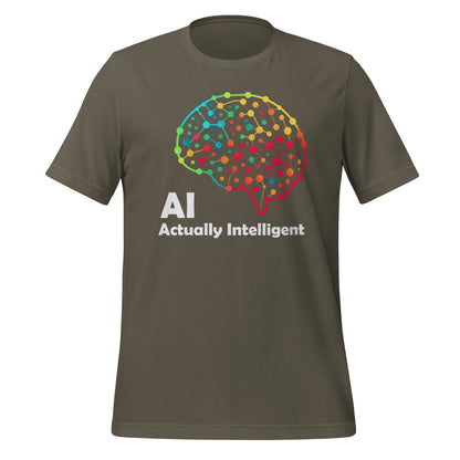 Image of the AI Actually Intelligent T-Shirt (unisex) Army / M.