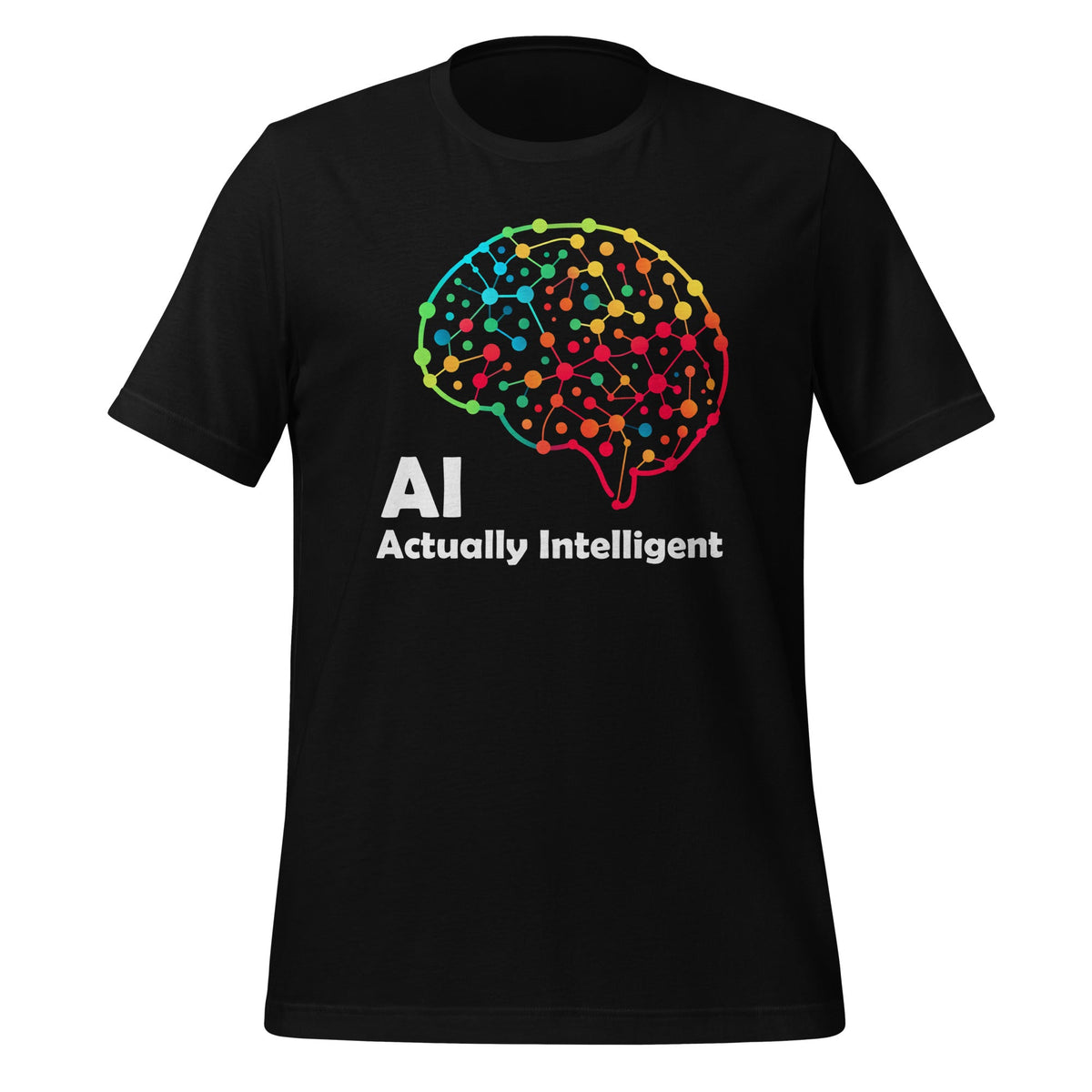 Image of the AI Actually Intelligent T-Shirt (unisex) Black / M.