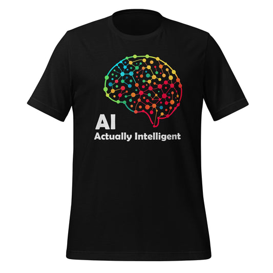 Image of the AI Actually Intelligent T-Shirt (unisex) Black / M.