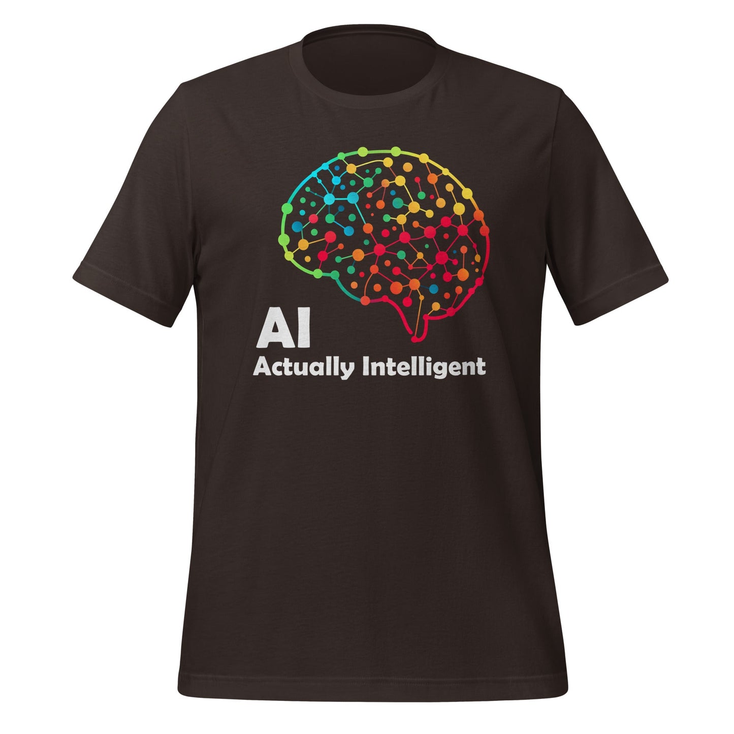 Image of the AI Actually Intelligent T-Shirt (unisex) Brown / M.