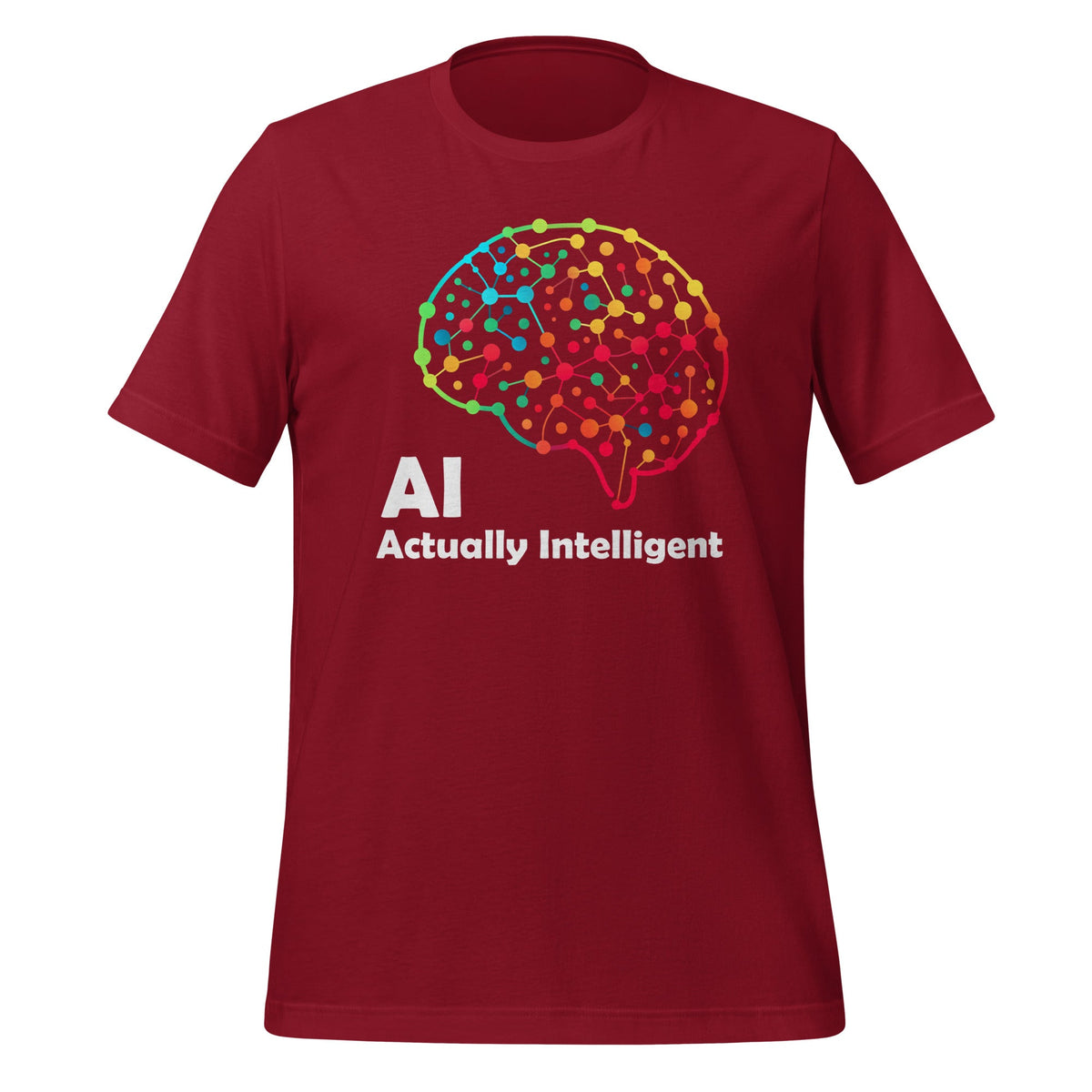 Image of the AI Actually Intelligent T-Shirt (unisex) Cardinal / M.